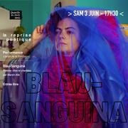 BLAU SANGUINA | Performance
