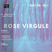 ROSE VIRGULE | Projection