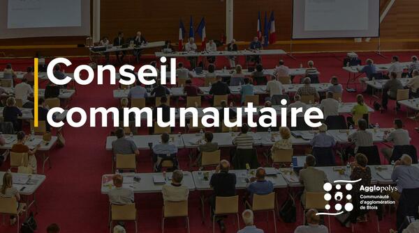 Prochaine séance du Conseil communautaire