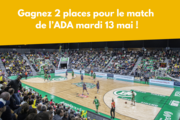 Gagnez 2 billets pour le dernier match de championnat de la saison de l'ADA mardi 13 mai !